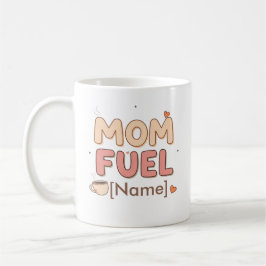 Mama Fuel Personilized Mug コーヒーマグカップ