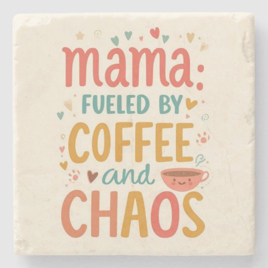 Mama Fueled By Coffee And Chaos Cute Mom Coffee ストーンコースター (正面)