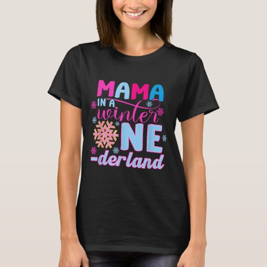 Mama In A Winter Onederland Bday Girl Sweet Snowfl Tシャツ (正面)