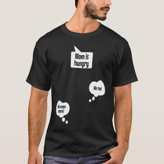 Mama is hungry  Top for pregnant women with twins Tシャツ (正面)