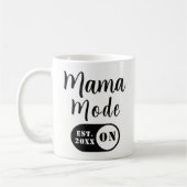 Mama Mode ON, Est Year Custom Mom Coffee Mug コーヒーマグカップ (左)
