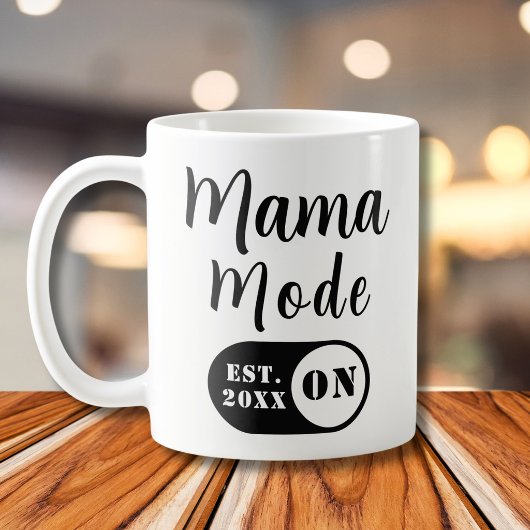 Mama Mode ON, Est Year Custom Mom Coffee Mug コーヒーマグカップ