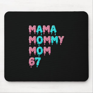 Mama Mommy Mom Bruh 67 おもしろミーム Gen Alphaスラング マウスパッド