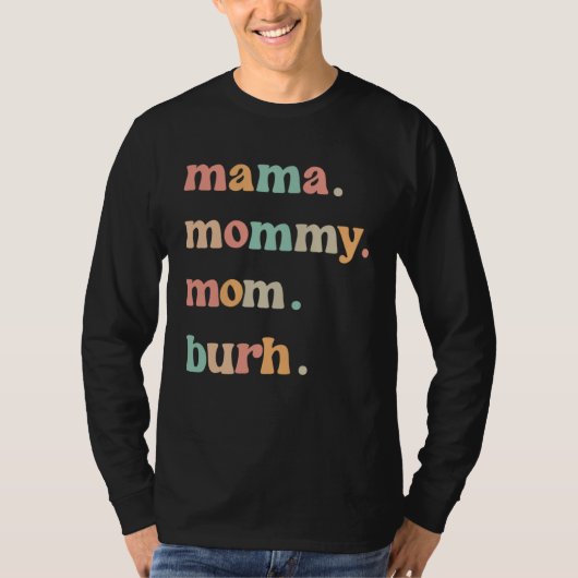 Mama Mommy Mom Burh Mother s Day Groovy Retro Best Tシャツ (正面)