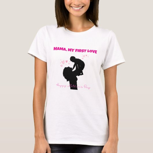 Mama My First Love Tシャツ – Sentimental Gift (正面)