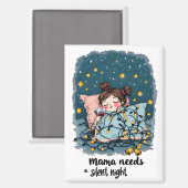 Mama Needs a Silent Night マグネット (正面/裏面)