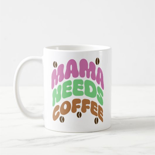 mama needs coffee コーヒーマグカップ (左)