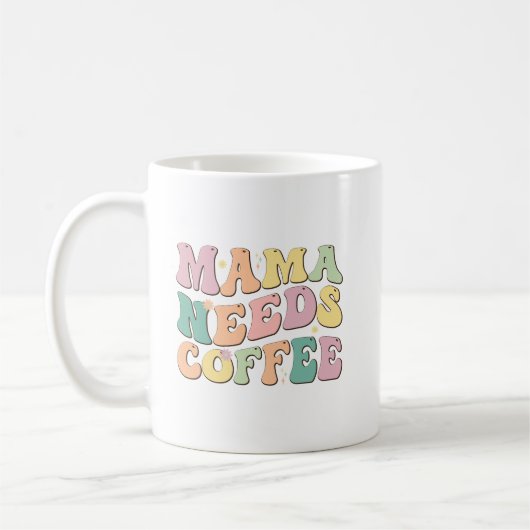 Mama Needs Coffee コーヒーマグカップ (左)