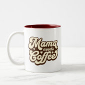 Mama Needs Coffee – レトロ ツートーンマグカップ (左)