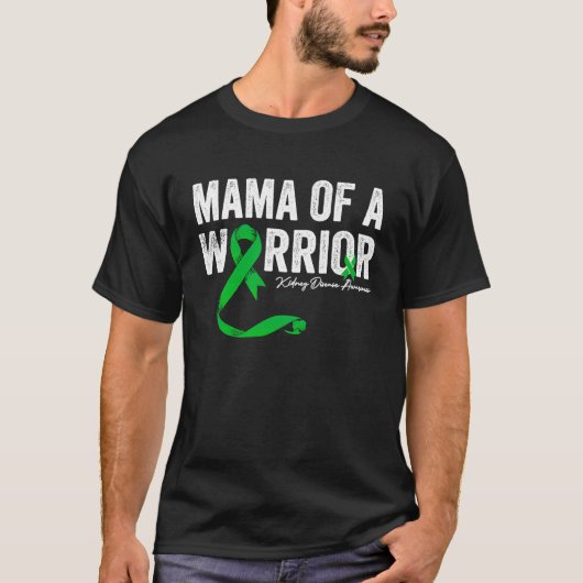 mama of a Warrior Kidney Disease Awareness Tシャツ (正面)