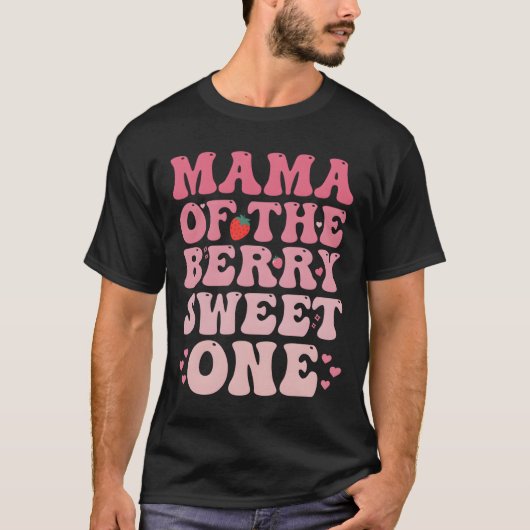 Mama Of The Berry Sweet Sweet Strawberry Tシャツ (正面)