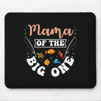 Mama Of The Big One Fishing Birthday Party Bday Ce マウスパッド
