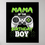 Mama of the Birthday Boy Matching Family Video ポスター<br><div class="desc">Mama of the Birthday Boy Matching Family Video Game Party Gift. Perfect gift for your dad,  mom,  papa,  men,  women,  friend and family members on Thanksgiving Day,  Christmas Day,  Mothers Day,  Fathers Day,  4th of July,  1776 Independent day,  Veterans Day,  Halloween Day,  Patrick's Day</div>