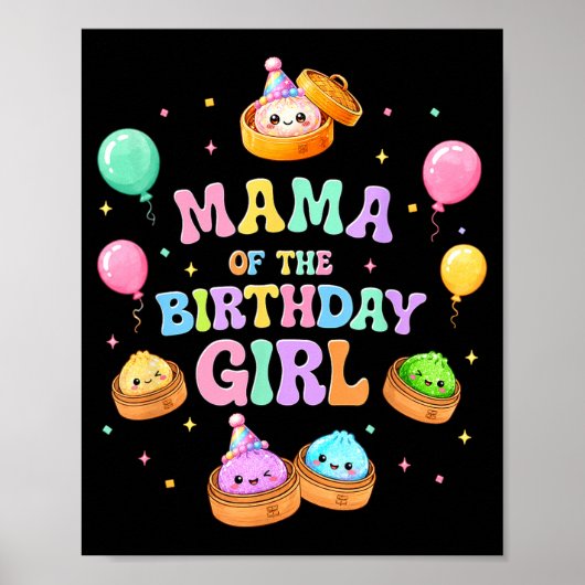 Mama of the birthday girl kawaii dumpling squishy ポスター (正面)