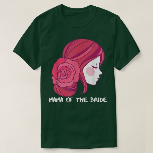 Mama Of The Bride  Tシャツ (デザイン正面)