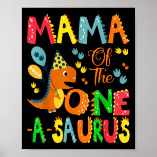 Mama Of The One-a-saurus 1th Birthday Boy Dinosax ポスター