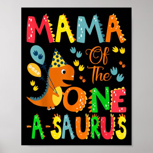 Mama Of The One-a-saurus 1th Birthday Boy Dinosax ポスター (正面)