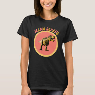 Mama Saurus - Mama Dinosaurus おもしろい Gift for Mathe Tシャツ