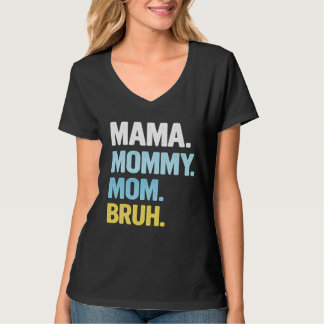 Mama Shirt for Women Mama Mommy Mom Bruh Mother's  Tシャツ