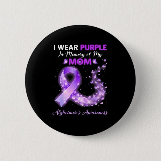 Mama wear purple in memory of mom alzheimer’s 缶バッジ (正面)