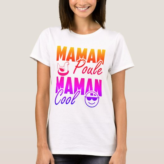 Maman poule Maman Cool 2 Tシャツ (正面)