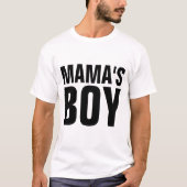 MAMA'S BOY Tシャツ (正面)