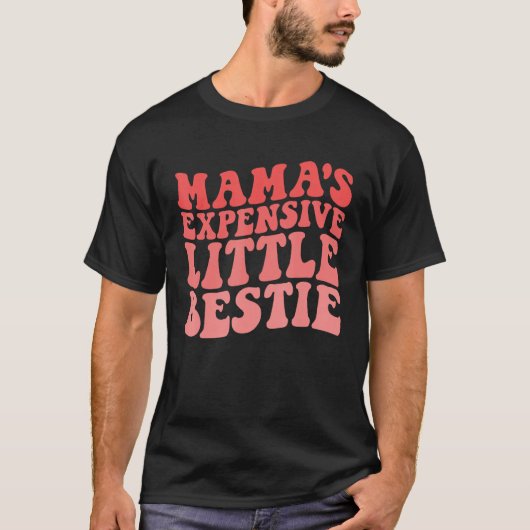 Mama's Expensive Little Bestie Groovy Funny mom Tシャツ (正面)