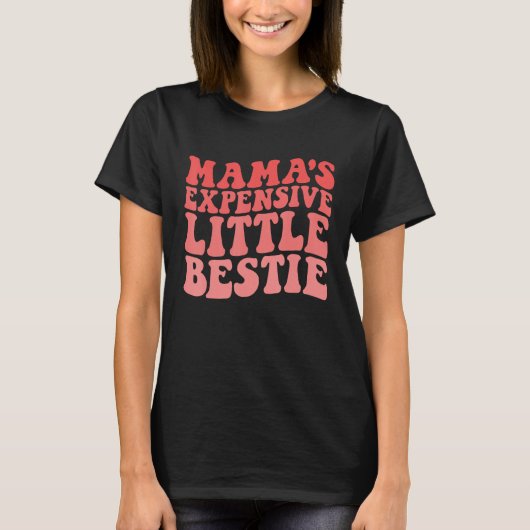 Mama's Expensive Little Bestie Groovy Funny mom Tシャツ (正面)