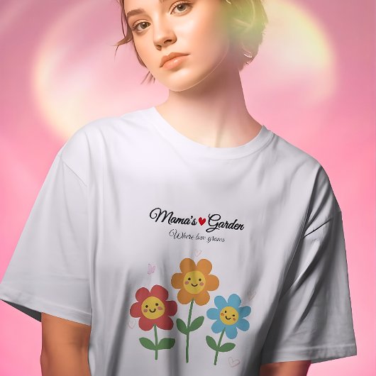  Mama's Garden Where Love Grows | Floral Typograph Tシャツ