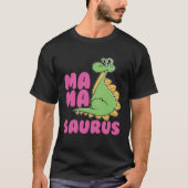 Mamasaurus Dinosaur Dino Tシャツ (正面)