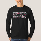 Mamasaurus Dinosaur Rex Mama Saurus Mother's Day Tシャツ (正面)