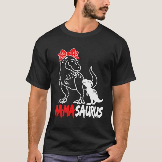 Mamasaurus Mama Rex Dinosaur Mother s Day Tシャツ (正面)