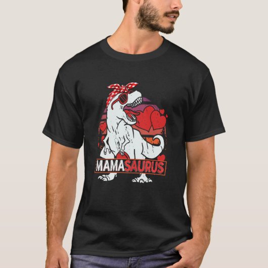 Mamasaurus rex Dinosaur Mama Saurus Valentines Day Tシャツ (正面)