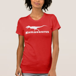 Mamasaurus Tシャツ