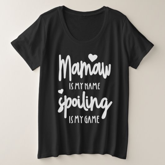 Mamawは私の名前Spoilingは私のゲーム プラスサイズTシャツ (デザイン正面)