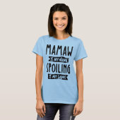Mamawは私の名前Spoilingは私のゲーム – 母の贈り物 Tシャツ (正面フル)