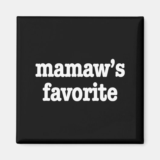 Mamaw's Favorite Funny Trendy Mother's Day Saying  マグネット (正面)