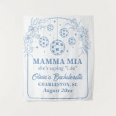 Mamma Mia Bachelorette Party Banner, She's Saying  タペストリー (正面)