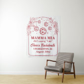 Mamma Mia Bachelorette Party Banner, She's Saying  タペストリー (インサイチュ)