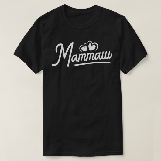 Mammaw s for Women Mammaw Birthday Gifts Cute Mamm Tシャツ (デザイン正面)