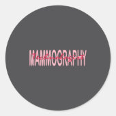 Mammography Techs Technologist Mammo Technologist  ラウンドシール (正面)