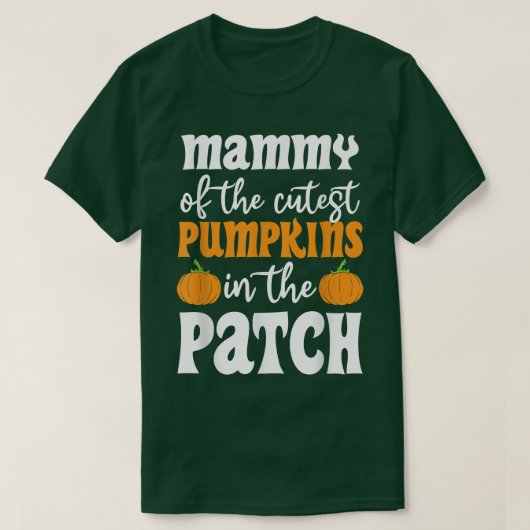 Mammy Of The Cutest Pumpkins In The Patch Hallowee Tシャツ (デザイン正面)