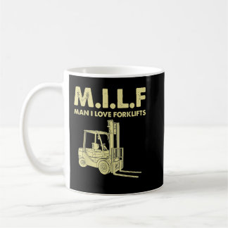 Man Forklift Driver Milf Man I Love Forklift Funny コーヒーマグカップ