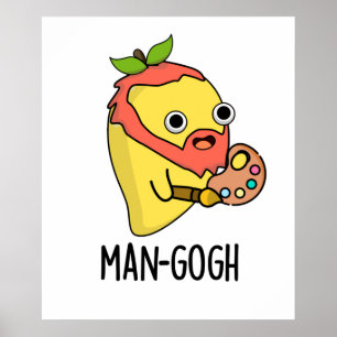 Man-gogh Funny Artist Mango Pun ポスター