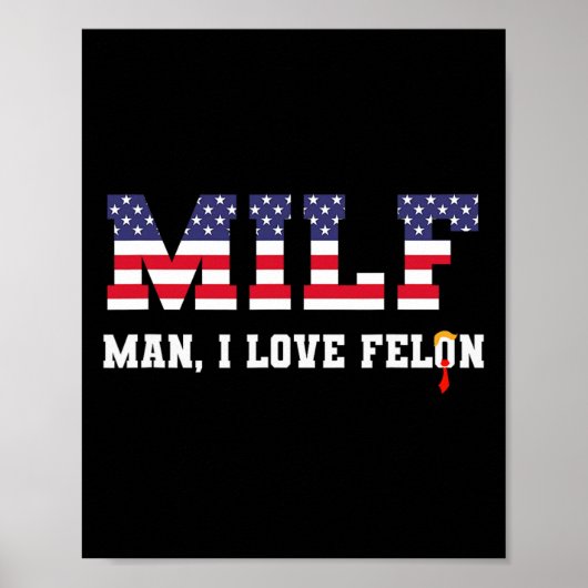 Man I Love Felon おもしろい Trump 2024 ポスター (正面)