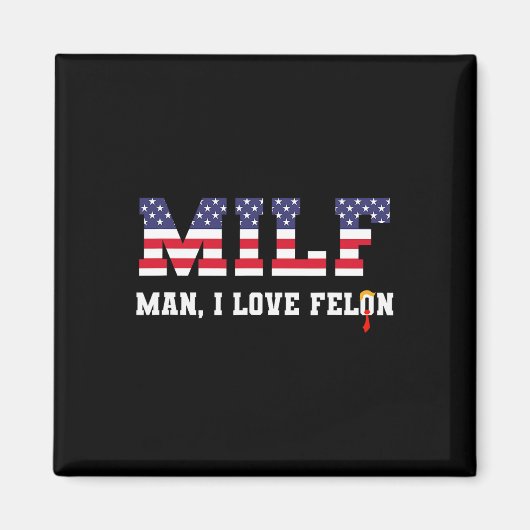 Man I Love Felon おもしろい Trump 2024 マグネット (正面)