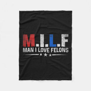 Man I Love Felons Trump おもしろい The Don Daddy Presid フリースブランケット