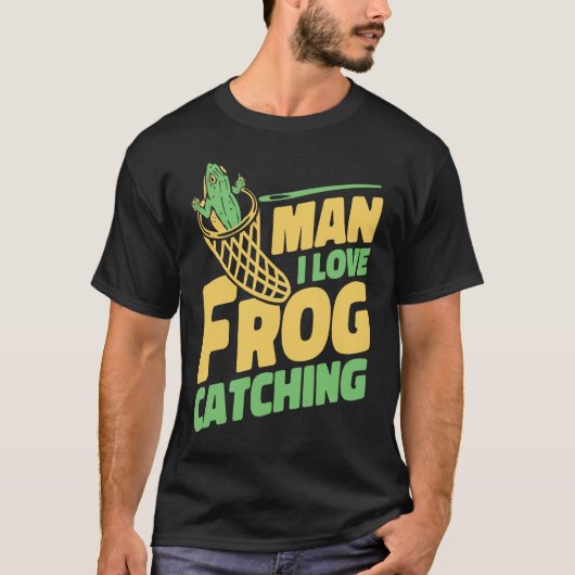 Man I Love Frog Catching Bullfrog Tadpoles Frog Ca Tシャツ (正面)