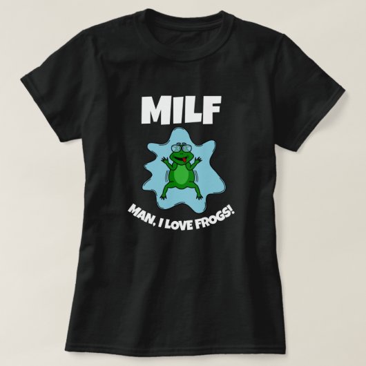 Man I Love Frogs - おもしろい引用文Tシャツ Tシャツ (デザイン正面)