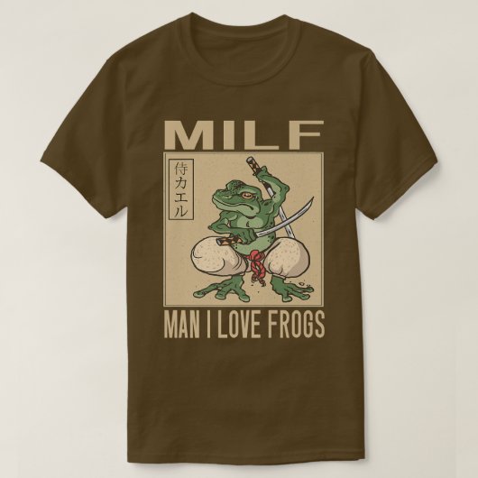 Man I Love Frogs MILF Man おもしろい Samurai Frog  Tシャツ (デザイン正面)